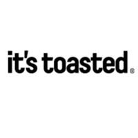 It's toasted