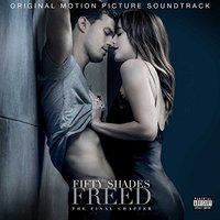 电影《五十度飞》原声带：《Fifty Shades Freed》