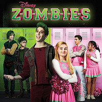电影《僵尸高校》原声带:《ZOMBIES》(Original TV Movie Soundtrack)