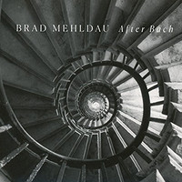 Brad Mehldau 布拉德·梅尔道:《After Bach》