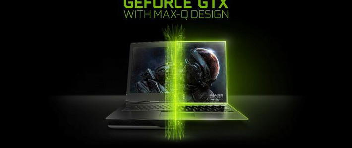  更薄更快更炫酷！Max-Q游戏本怎么选？