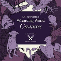 《J.K. Rowling's Wizarding World: Magical Film Projections: Creatures》