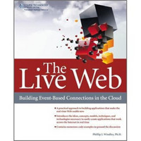 The Live Web: Putting Cloud Computing to Work for You