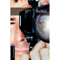 Oxford Bookworms Library: Level 4: Reflex