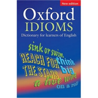 Oxford Idioms Dictionary for Learners of English New Edition[牛津初级英语习语词典(新版 软皮)]