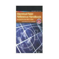 Electrical Field Reference Handbook: Revised for the NEC 2008 [Spiral-bound]