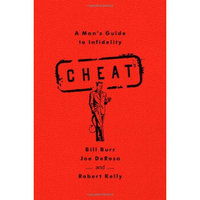 Cheat: A Man's Guide to Infidelity