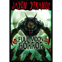 Full Moon Horror (Jason Strange)