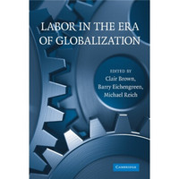 Labor in the Era of Globalization[全球化时代的劳动力]