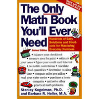 The Only Math Book You'll Ever Need, Revised Edition