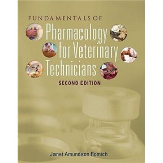 Fundamentals of Pharmacology for Veterinary Technicians