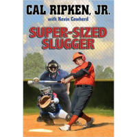 Cal Ripken, Jr.'s All-Stars: Super-sized Slugger