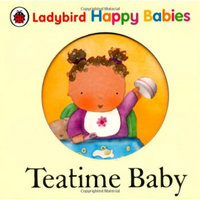 Teatime Baby (Ladybird Happy Babies)