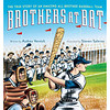 Brothers at Bat: The True Story of an Amazing All-Brother Baseball Team