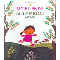 My Friends / Mis Amigos 我的朋友们，双语版 英文原版