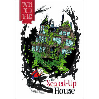The Sealed-Up House (Twicetold Tales)