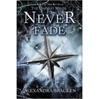 Never Fade (A Darkest Minds Novel)