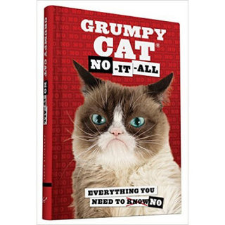 Grumpy Cat: No-It-All  Everything You Need to No