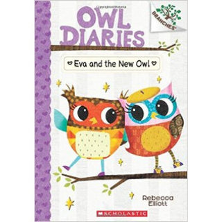 Owl Diaries #4: Eva And The New Owl (A Branches Book) 学乐桥梁书大树系列之猫头鹰日记4：伊娃和新猫头鹰