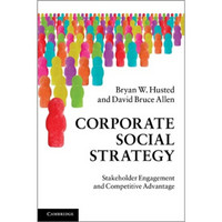 Corporate Social Strategy:Stakeholder Engagement and Competitive Advantage