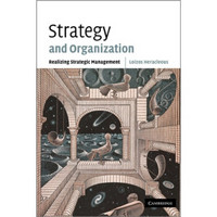 Strategy and Organization: Realizing Strategic Management[策略与组织：实现战略管理]