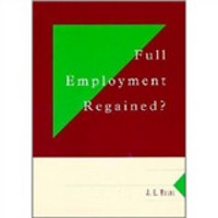 Full Employment Regained?