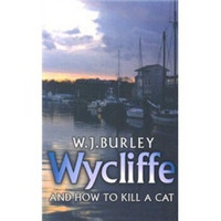 Wycliffe and How to Kill a Cat