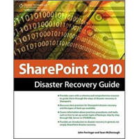 SharePoint 2010 Disaster Recovery Guide