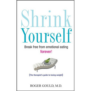 Shrink Yourself: Break Free from Emotional Eating Forever