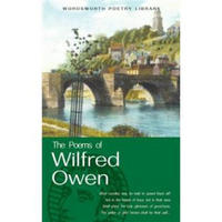 The Poems of Wilfred Owen (Wordsworth Poetry) (Wordsworth Poetry Library)