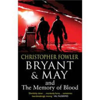 Bryant & May and the Memory of Blood