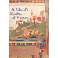 A Child's Garden of Verses  A Classic Illustrate