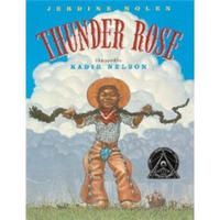 Thunder Rose (Coretta Scott King Illustrator Honor Books)