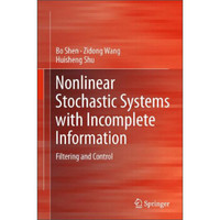 Nonlinear Stochastic Systems with Incomplete Information: Filtering and Control