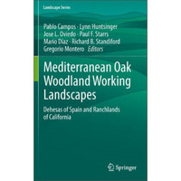 Mediterranean Oak Woodland Working Landscapes: Dehesas of Spain and Ranchlands of California