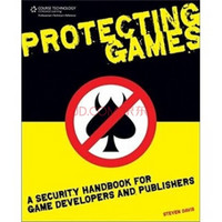 （微损-特价品）Protecting Games: A Security Handbook for Game Developers and Publishers