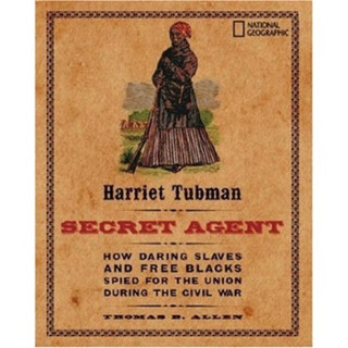 Harriet Tubman, Secret Agent