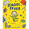 School Fever