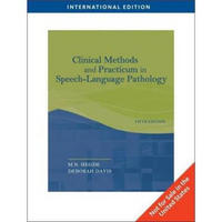 Clinical Methods and Practicum in Speech-Language Pathology (Fifth Edition)
