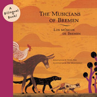 The Musicians of Bremen/Los Musicos De Bremen (Bilingual Fairy Tales)