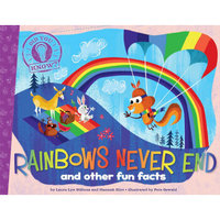 Did You Know?: Rainbows Never End: And Other Fun