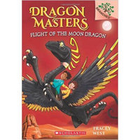 Dragon Masters #6:?Flight Of The Moon Dragon (A Branches Book)《学乐桥梁书大树系列之训龙士6：月亮龙的飞行》