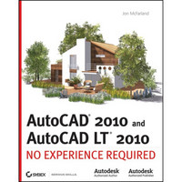 AutoCAD 2010 and AutoCAD LT 2010: No Experience Required