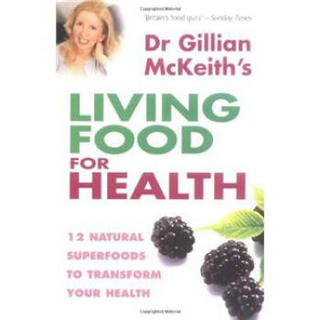 Dr Gillian Mckeiths Living Food for Heal