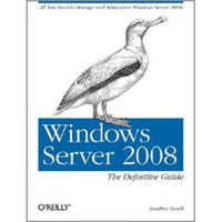 Windows Server 2008: The Definitive Guide