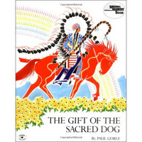 The Gift of the Sacred Dog: Story and Illustrations (Reading rainbow book)