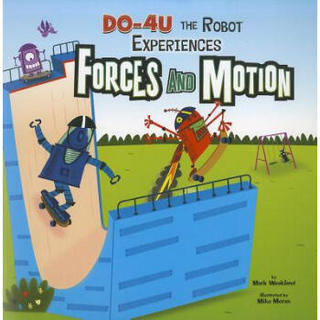DO-4U the Robot Experiences Forces and Motion (In the Science Lab)