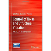 Control of Noise and Structural Vibration: A MATLA-Based Approach
