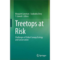 Treetops at Risk: Challenges of Global Canopy Ecology and Conservation