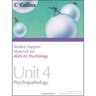 Student Support Materials for Psychology - AQA A2 Psychology Unit 4: Psychopathology